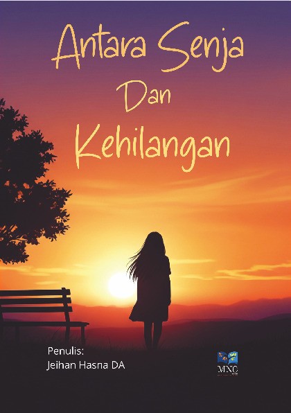 ANTARA SENJA DAN KEHILANGAN